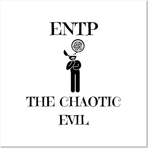 ENTP Chaotic Evil Wall Art by James Zenrex